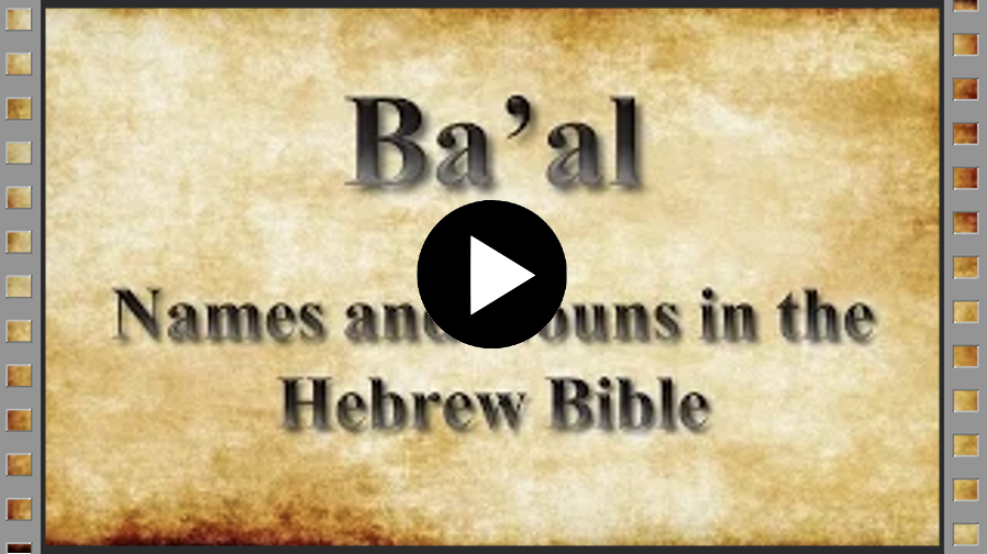 Ba'al: Names and Nouns in Hebrew (Video)