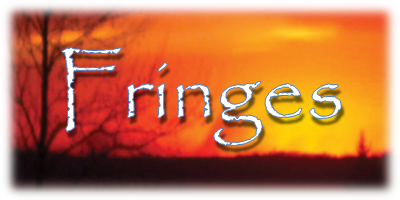 The Living Words: Fringes